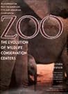 Zoo Book: The Evolution of Wildlife Conservation Centers