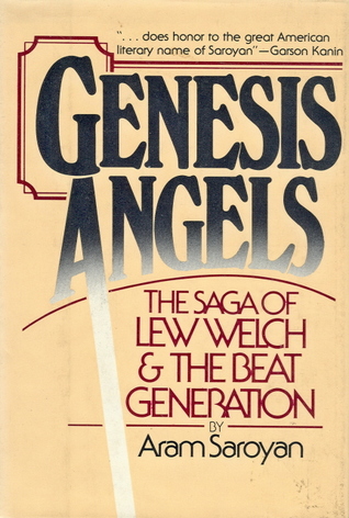 Genesis Angels: The Saga of Lew Welch and the Beat Generation (Hardcover)