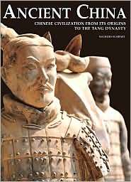 Ancient China: Chinese Civilization From Its Origins To the tang Dynasty (Hardcover)