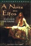 A Noite dos Elfos (A Trilogia dos Elfos, #2)