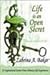 Life is an Open Secret: Think About It - 18 Inspirational Stories from Ordinary Life Experiences