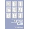The Cheek Perforation Dance