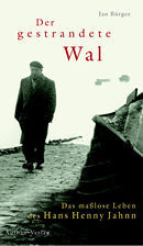 Der gestrandete Wal. Das maßlose Leben des Hans Henny Jahnn. Die Jahre 1894 - 1935. (Hardcover)