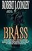 Brass by Robert J. Conley