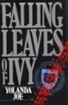 Falling Leaves of Ivy by Yolanda Joe
