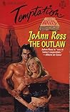 The Outlaw by JoAnn Ross