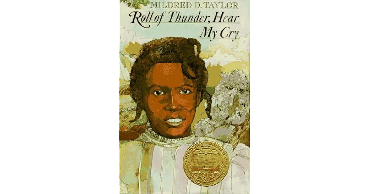 Roll of Thunder, Hear My Cry by Mildred D. Taylor