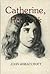 Catherine, Her Book by John Wheatcroft Catherine, Her Book by John Wheatcroft