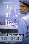 Do or Die: A Mali...