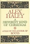 A Different Kind of Christmas by Alex Haley