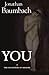 You: Or the Invention of Me...