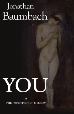 You Or The Invention Of Memory (Hardcover)