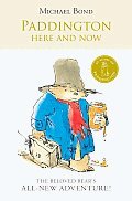 Paddington: Here and Now (Paddington, #12)