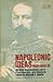 Napoleonic ideas: Des idees napoleoniennes, par le prince Napoleon-Louis Bonaparte