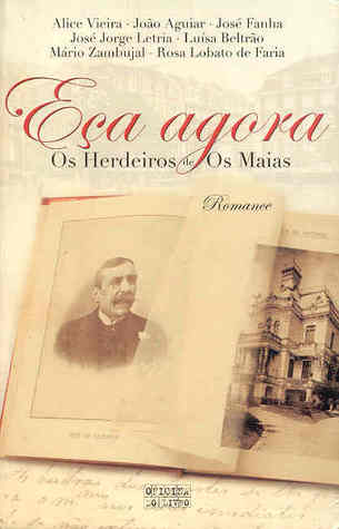 Eça agora - Os Herdeiros de Os Maias (Paperback)