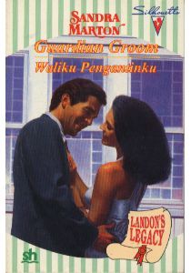 Waliku Pengantinku - Guardian Groom (Landon's Legacy, #2)