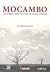 Mocambo: antropologia e história do processo de formação quilombola
