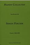Hands Collected: The Books of Simon Perchik