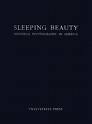 Sleeping Beauty: Memorial Photography in America