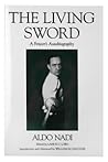 The Living Sword: A Fencer's Autobiography