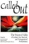 Called OUT: The Voices and Gifts of Lesbian, Gay, Bisexual, and Transgendered Presbyterians