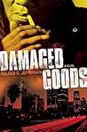 Damaged Goods: A Novel