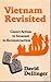 Vietnam Revisited: From Covert Action to Invasion to Reconstruction