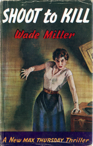 Shoot to Kill (Max Thursday and Austin Clapp #7)