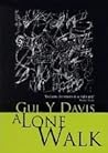 A Lone Walk by Gul Y. Davis