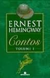 Contos de Ernest Hemingway (Contos, #1)