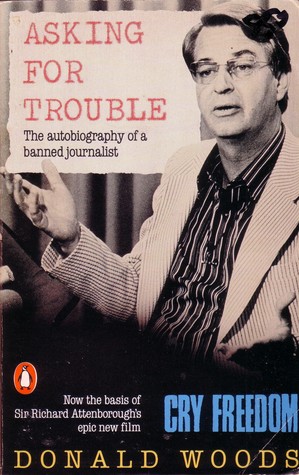 Asking For Trouble - The Autobiography Of A Banned Journalist (Paperback)