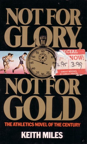 Not for Glory Not for Gold (Paperback)