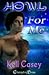 Howl for Me by Kell Casey