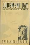Judgment Day: My Years with Ayn Rand