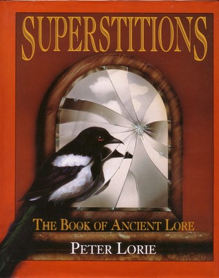 Superstitions: The Book of Ancient Lore (Hardcover)