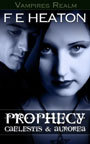 Prophecy by Felicity Heaton Prophecy by Felicity Heaton