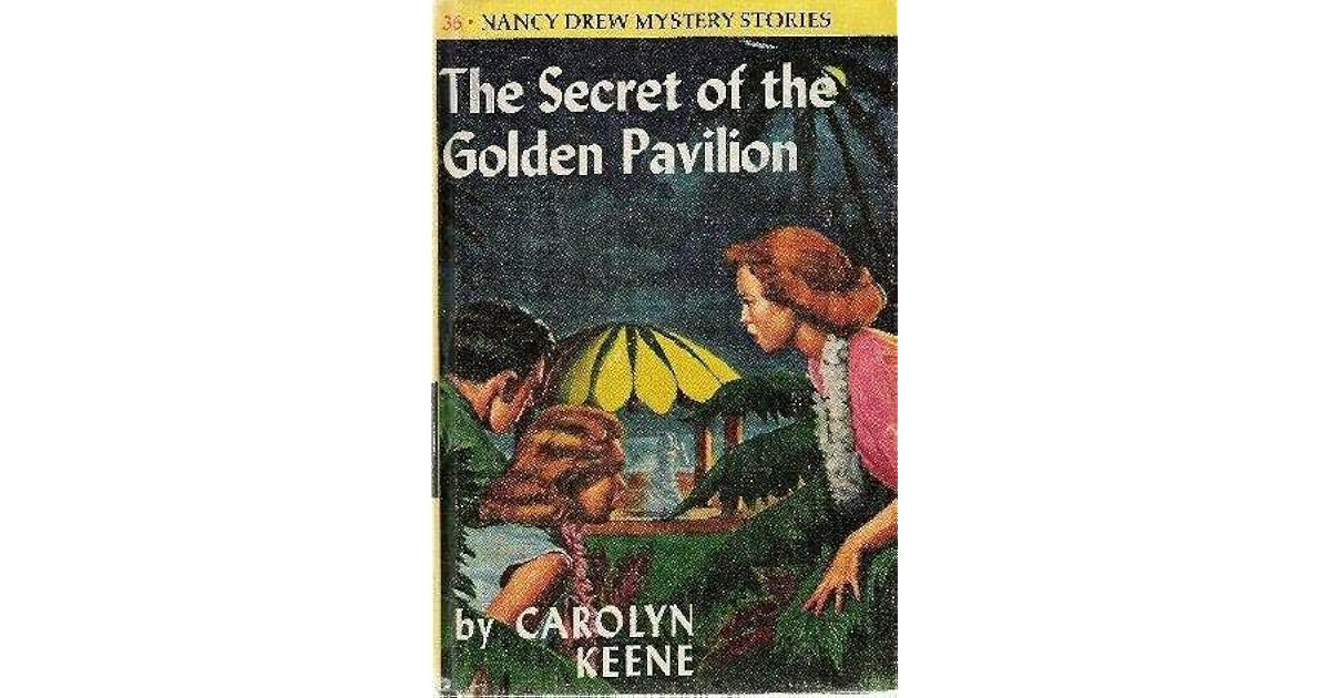 The Secret Of The Golden Pavilion By Carolyn Keene