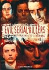Evil Serial Kille...