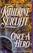 Once a Hero by Katherine Sutcliffe