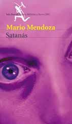 Portada de Satanás, de Mario Mendoza