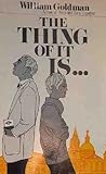 The Thing of It Is