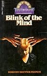Blink of the Mind by Dorothy Brenner Francis