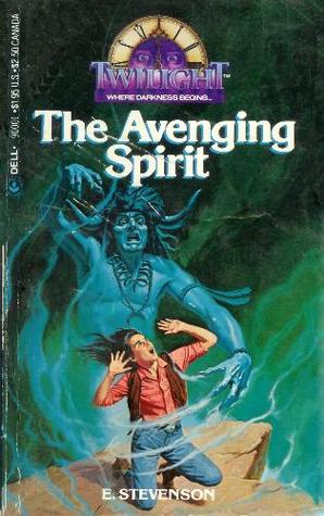 The Avenging Spirit (Twilight: Where Darkness Begins #10)