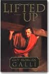 Lifted Up: A Novel Lifted Up: A Novel