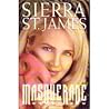 Masquerade by Sierra St. James