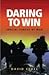 Daring to Win: Special Forc...