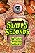 Sloppy Seconds