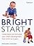 Bright Start by Richard C. Woolfson