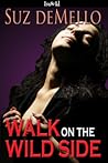 Walk on the Wild ...