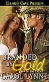 Branded by Gold by Carol Lynne